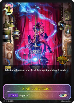 Soul Conversion (PR-234EN) [Promotional Cards]