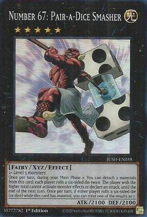 Number 67: Pair-a-Dice Smasher (Super Rare) (JUSH-EN058)