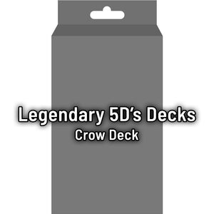 Legendary 5D's: Crow Deck