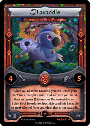 Lavaddle - Champion of ShadyPenguinn (Serialized) (KSA-S1)