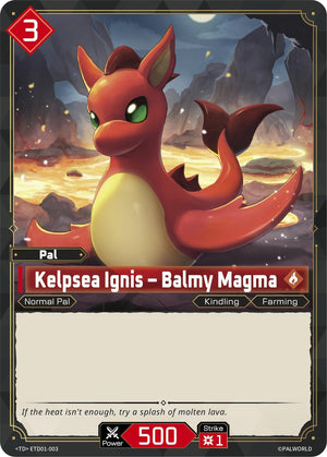Kelpsea Ignis - Balmy Magma (ETD01-003) (TD01)
