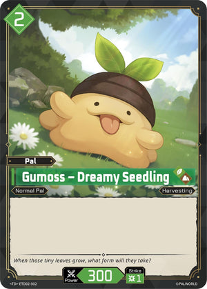 Gumoss - Dreamy Seedling (ETD02-002) (TD02)