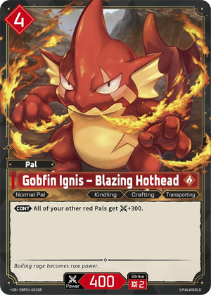 Gobfin Ignis - Blazing Hothead (SR) (EBP01-003SR) (BP01)