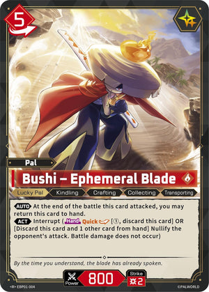 Bushi - Ephemeral Blade (EBP01-004) (BP01)