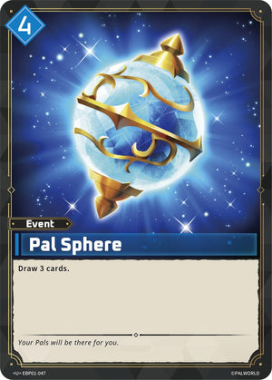 Pal Sphere (EBP01-047) (BP01)