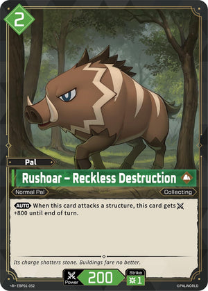 Rushoar - Reckless Destruction (EBP01-052) (BP01)