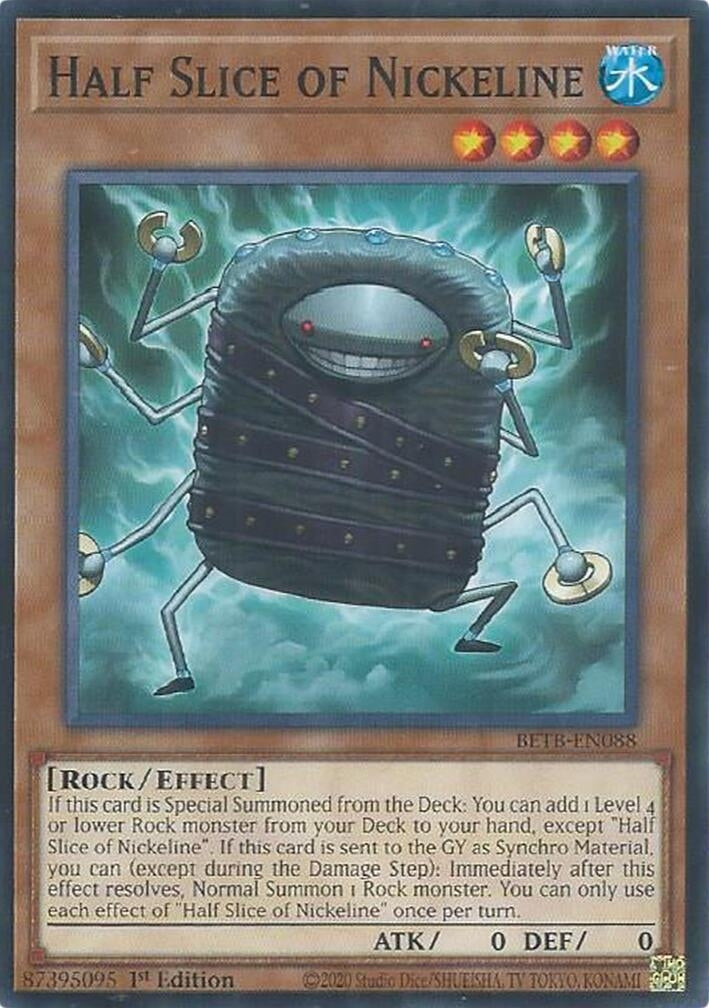 Image for Half Slice of Nickeline (BETB-EN088) (BETB) - YuGiOh
