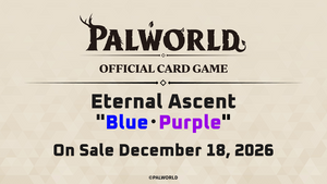 Eternal Ascent Blue・Purple (PRESALE) | Palworld OCG